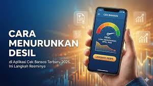 Cara Menurunkan Desil 5, 6, dan 10 Online di Apk Cek Bansos 2026